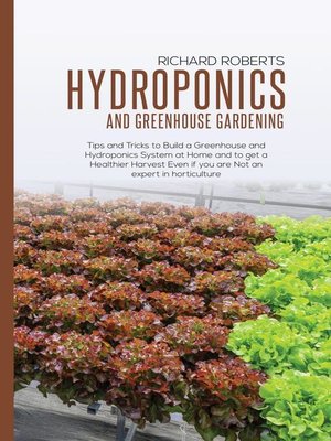 cover image of Hydroponics and Greenhouse Gardening